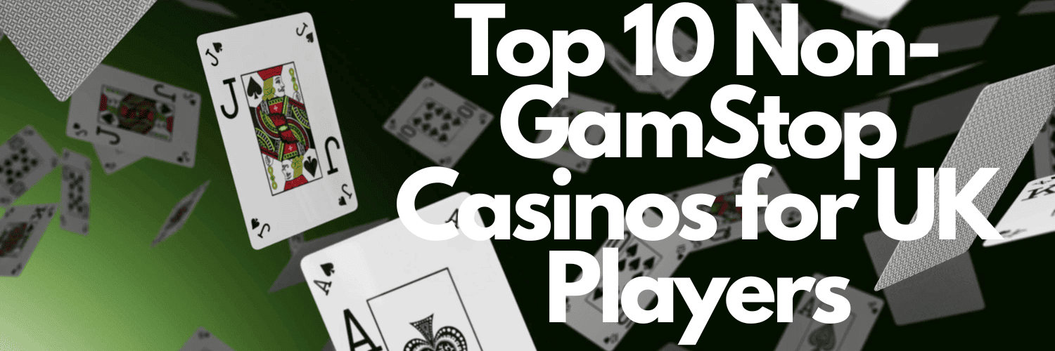 Non Gamstop UK Casino Sites Your Guide to Alternative Gaming Options