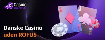 Casinoer Uden Rofus En Guide til Frie Spiloplevelser Casinoer Uden Rofus En Guide til Frie Spiloplevelser