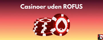 Få Din Casino Bonus Uden Rufus I Dag!